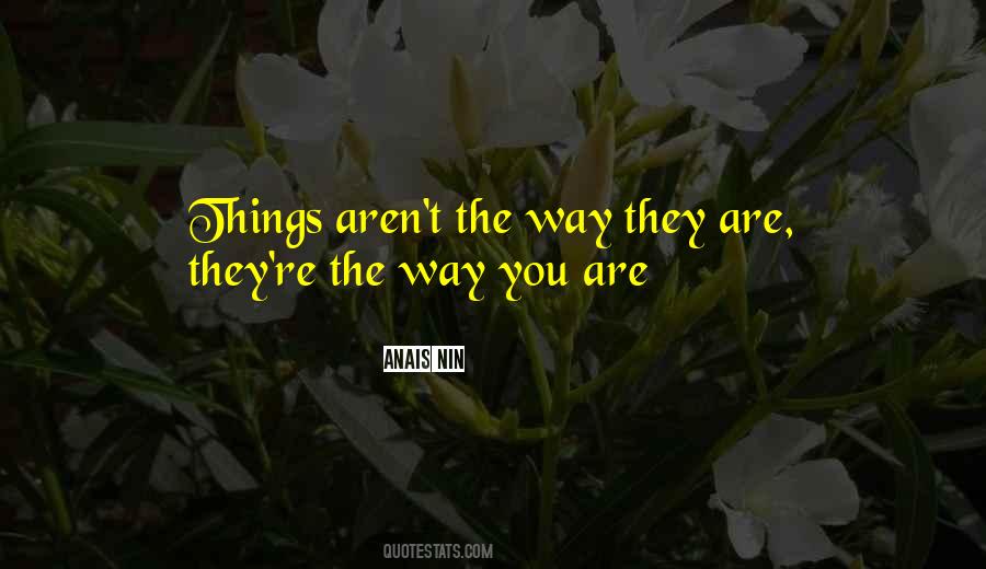 Quotes About The Way You Are #1402219