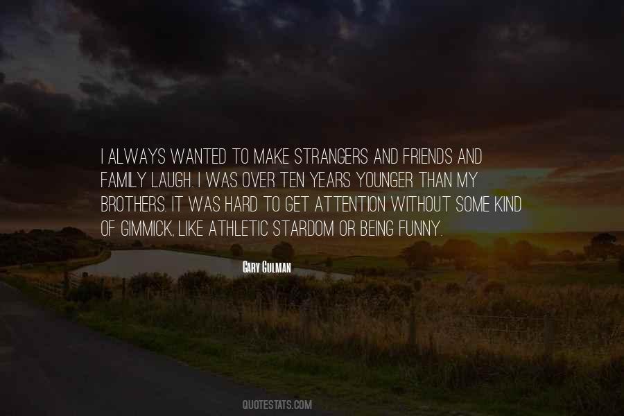 Years Or Years Quotes #32699