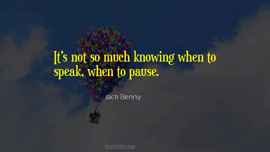 Quotes About Knowing When To Speak #1197955