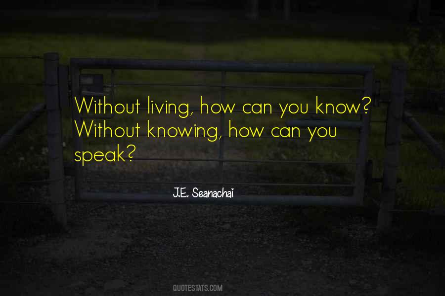 Quotes About Knowing When To Speak #896201