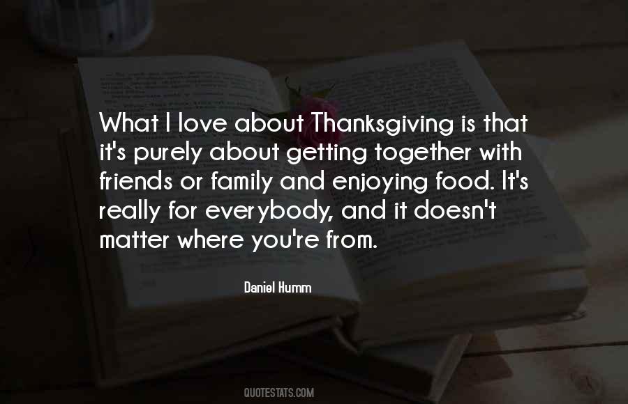 Quotes About Thanksgiving To Friends #1110071