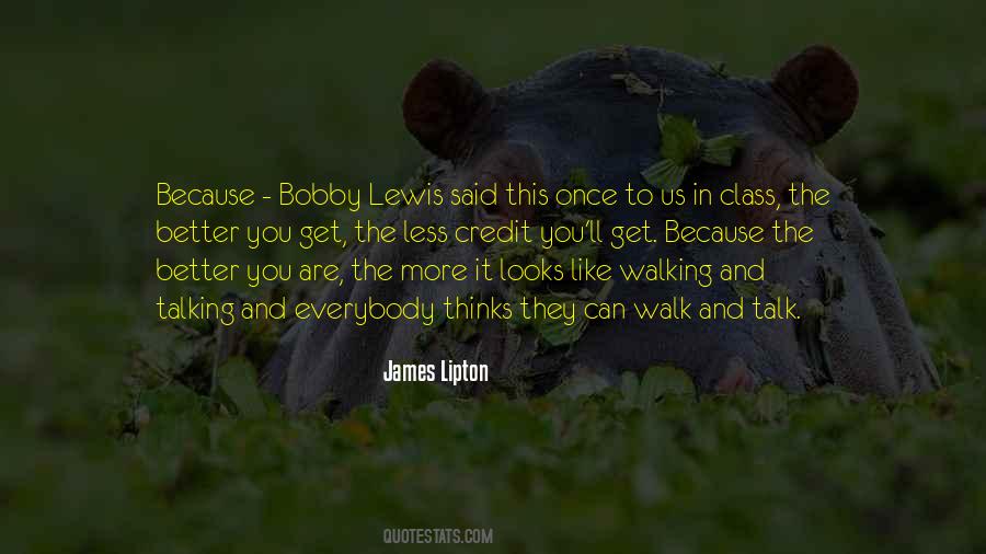 Talk And Walk Quotes #770004
