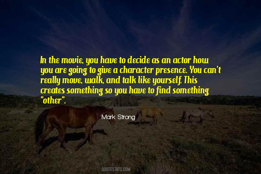 Talk And Walk Quotes #828392