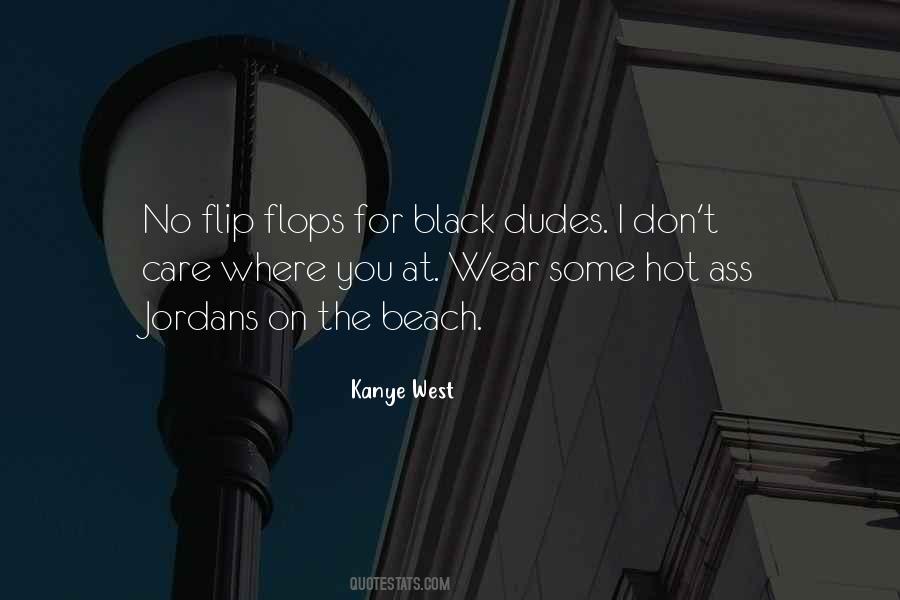 Quotes About Flip Flops #209656