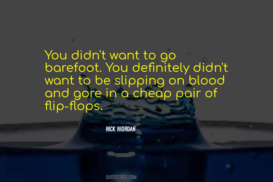 Quotes About Flip Flops #570653