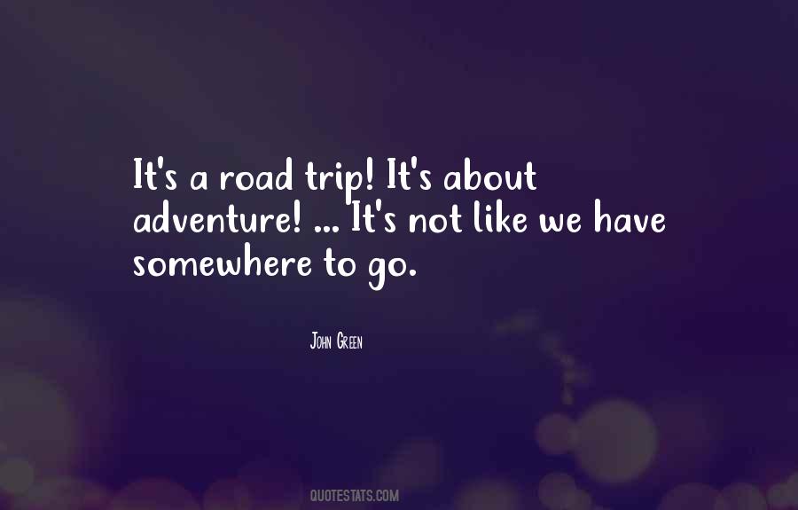 Quotes About A Road #1034555