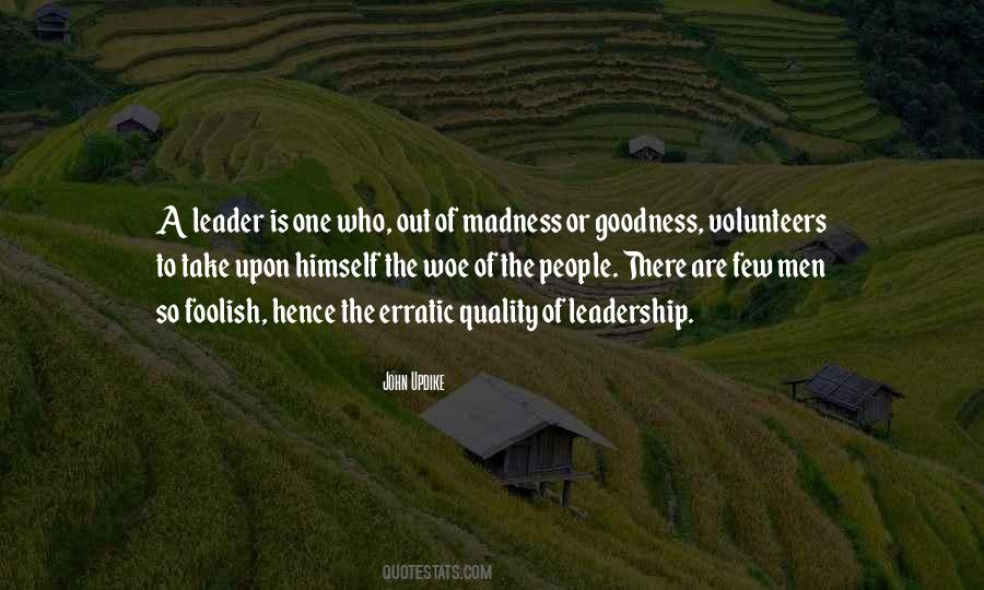 Quotes About Quality Of Leadership #109450