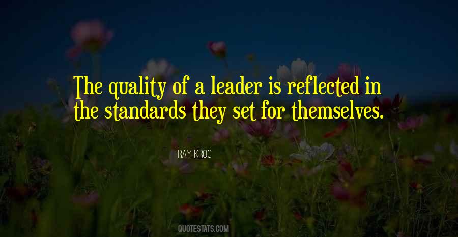 Quotes About Quality Of Leadership #1284403