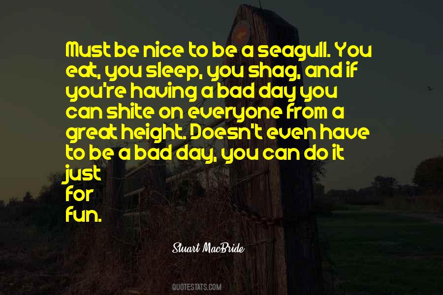Quotes About Having A Bad Day #1592276