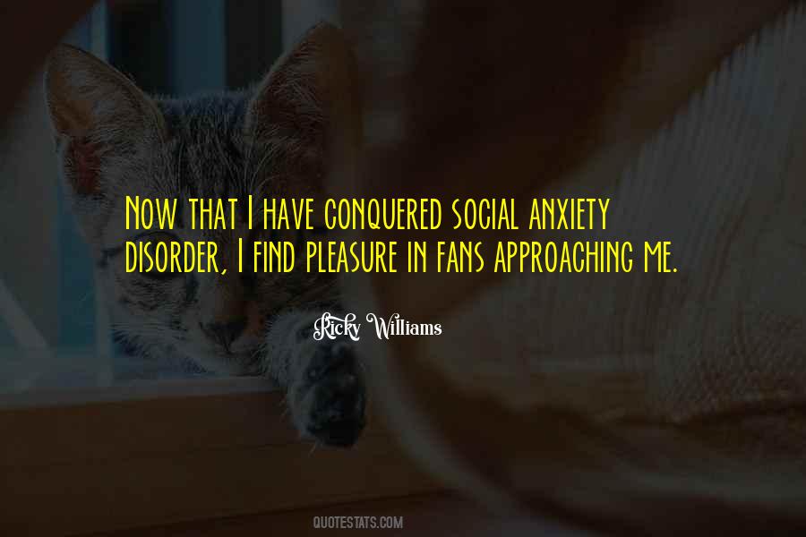 Quotes About Social Anxiety Disorder #1706431