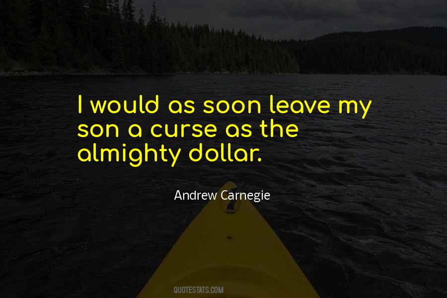 Quotes About The Almighty Dollar #1135460