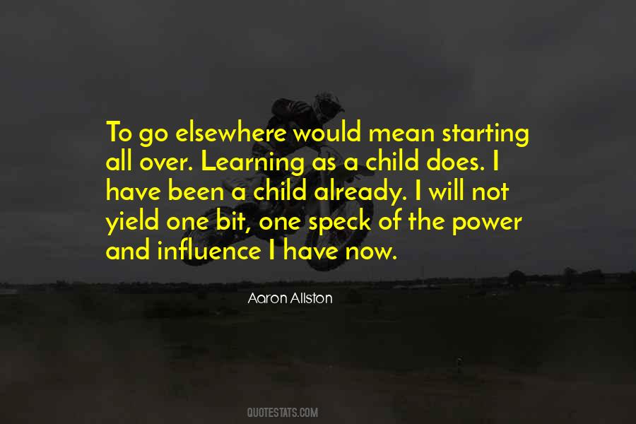 Quotes About Learning As A Child #596117