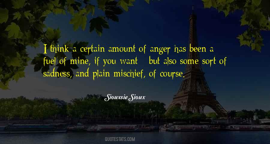 Quotes About Anger And Sadness #246515
