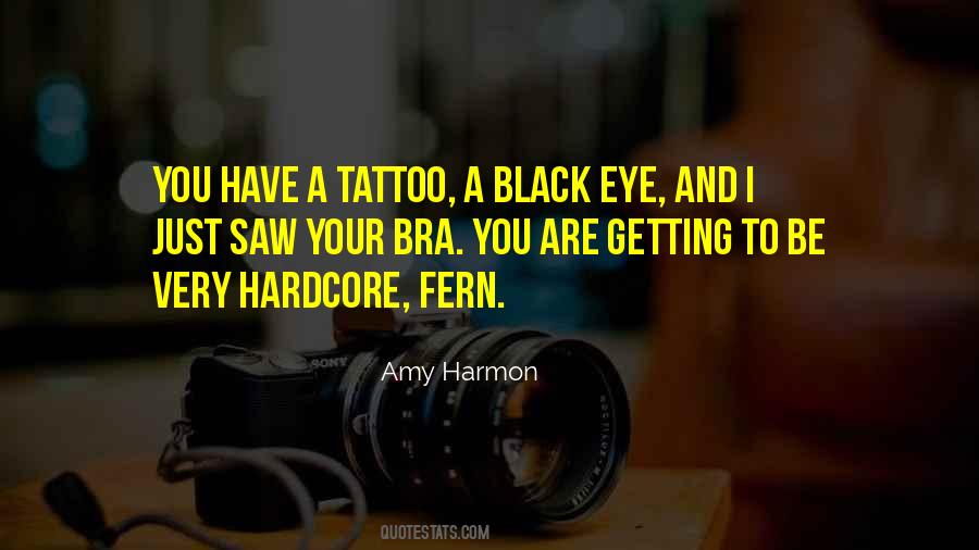 Quotes About A Black Eye #609828