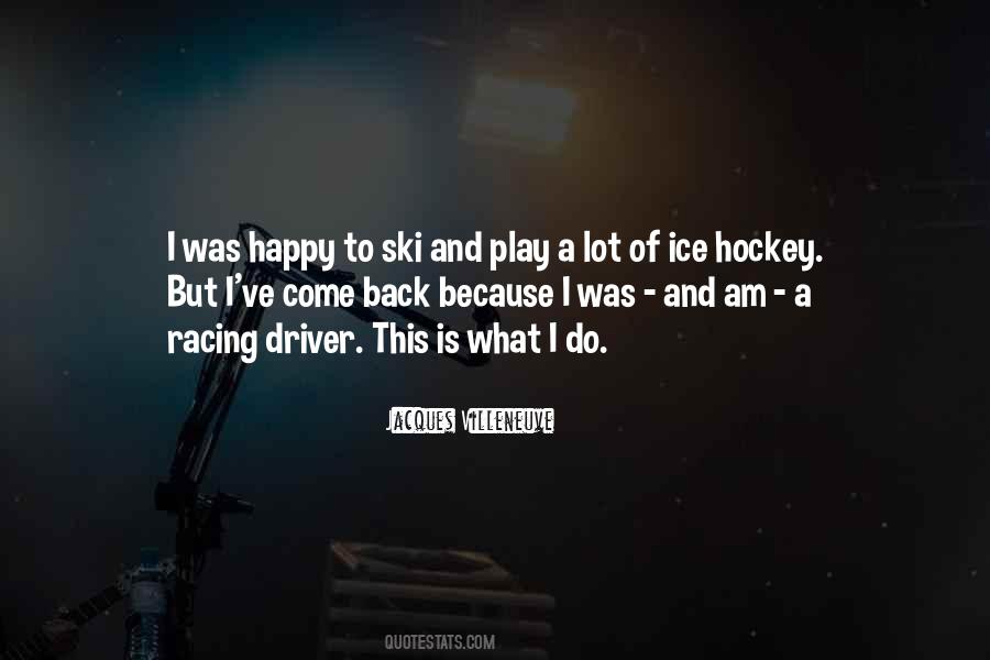 Quotes About Ski Racing #1445063