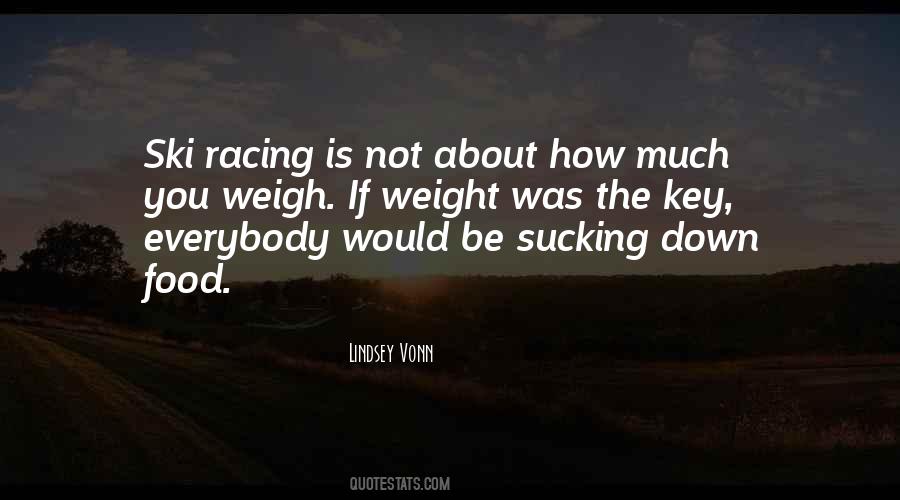 Quotes About Ski Racing #943283