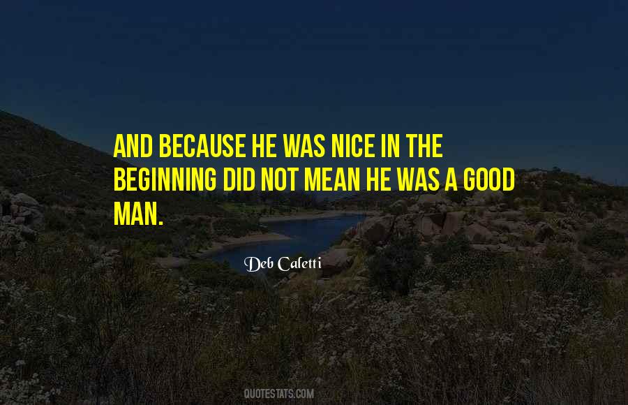 Quotes About A Nice Man #550011