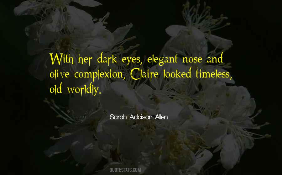 Quotes About Timeless Things #112358