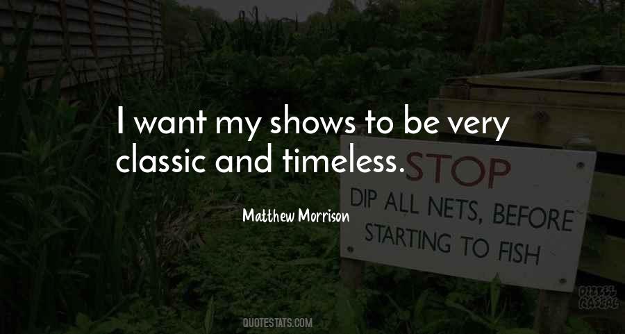 Quotes About Timeless Things #16953