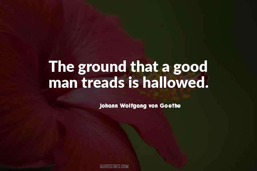 Quotes About Hallowed Ground #463715