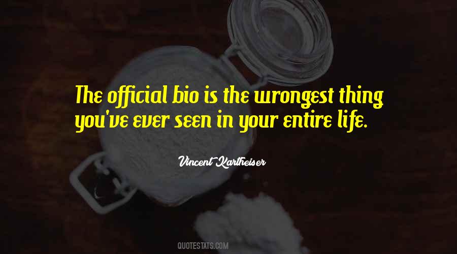 Quotes About Bios #95460