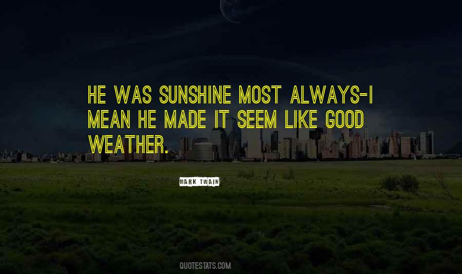 Quotes About Good Weather #1618477