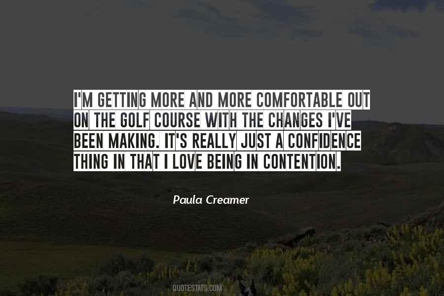 Quotes About Getting Comfortable #1020153