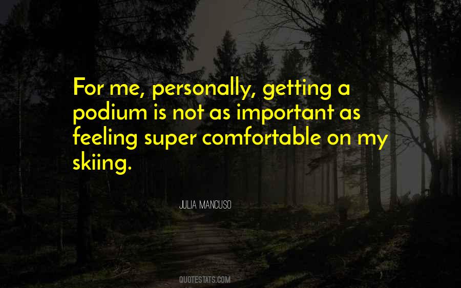 Quotes About Getting Comfortable #1121228