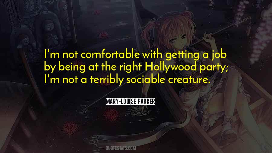 Quotes About Getting Comfortable #1145102