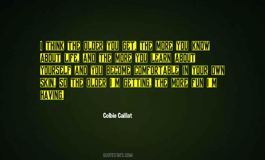 Quotes About Getting Comfortable #1738084