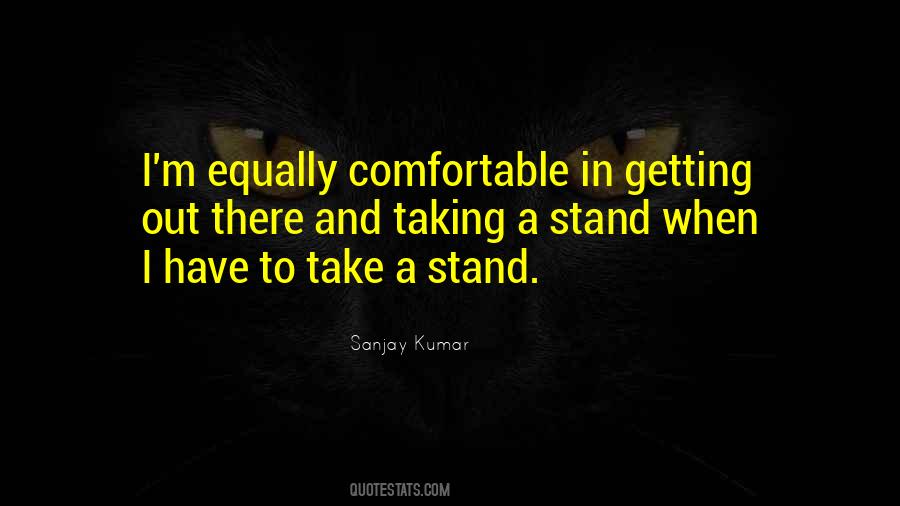 Quotes About Getting Comfortable #1871360