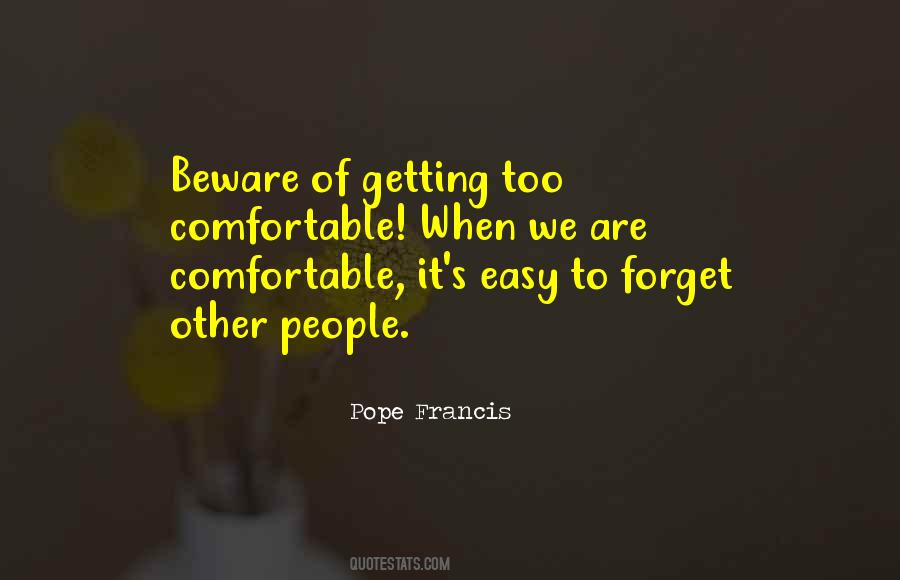 Quotes About Getting Comfortable #361874