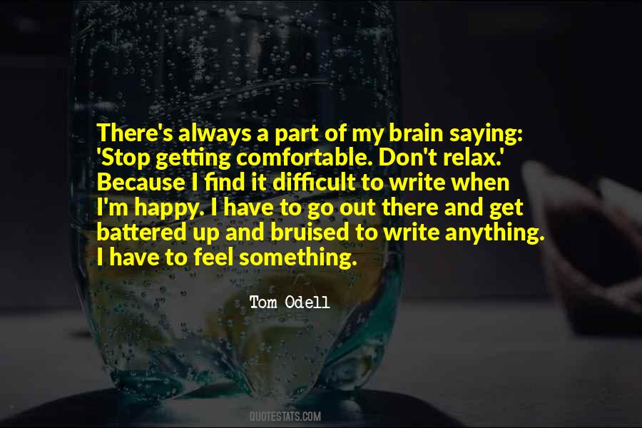 Quotes About Getting Comfortable #387458