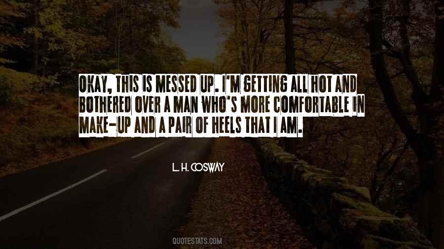 Quotes About Getting Comfortable #504893