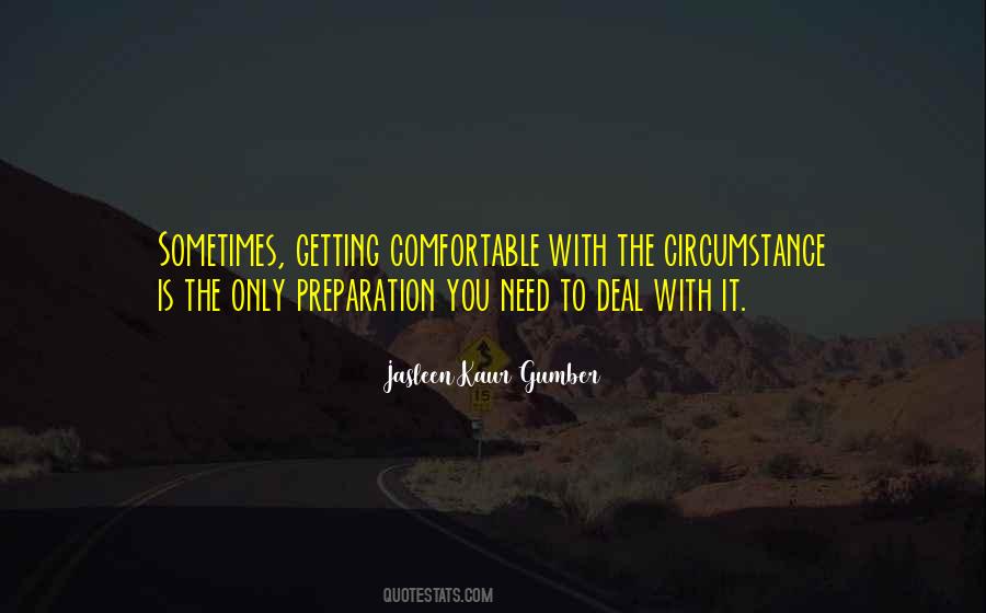Quotes About Getting Comfortable #765324