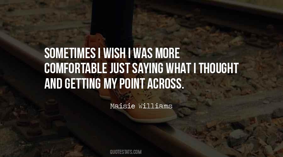 Quotes About Getting Comfortable #870083
