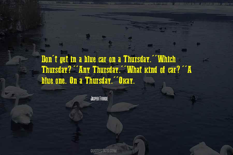 Quotes About Thursday #1130111