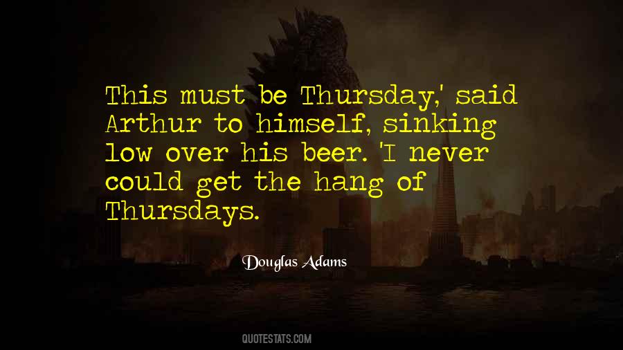 Quotes About Thursday #1227761