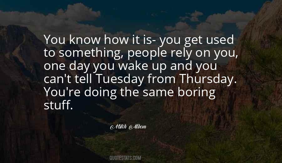 Quotes About Thursday #874656