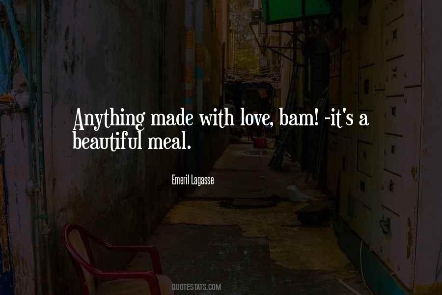 Quotes About Made With Love #1135691