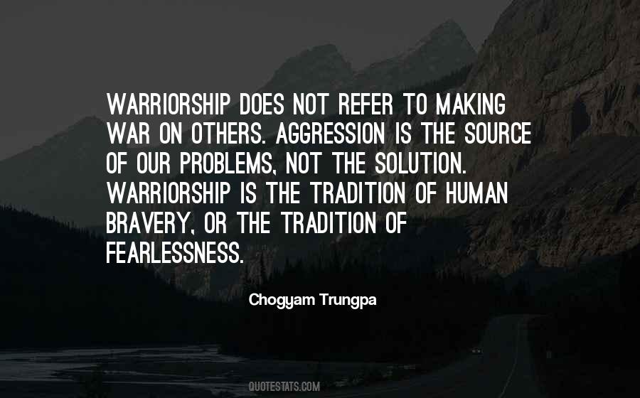 Quotes About Warriorship #322554