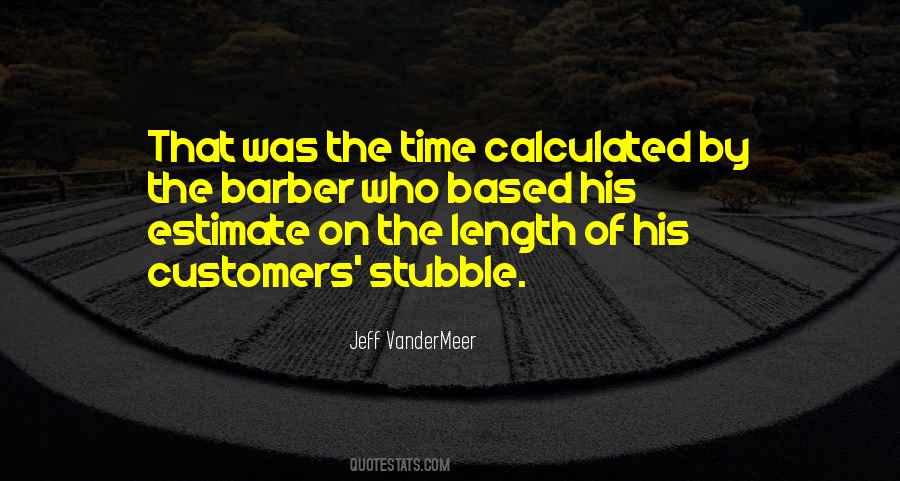 Quotes About Stubble #1311175