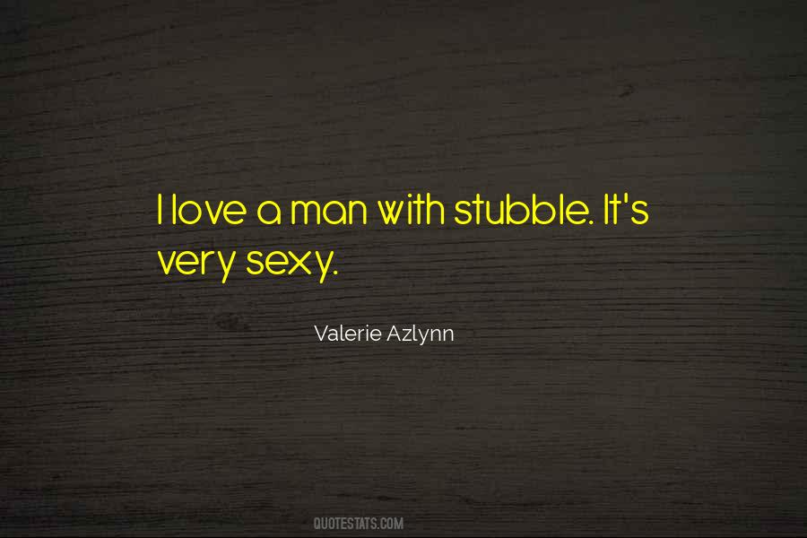 Quotes About Stubble #955901