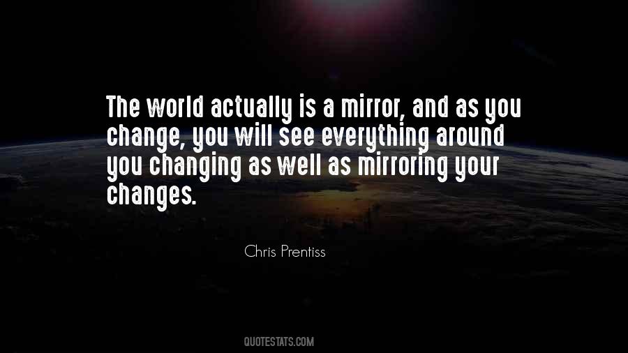 Quotes About Mirroring #1353674