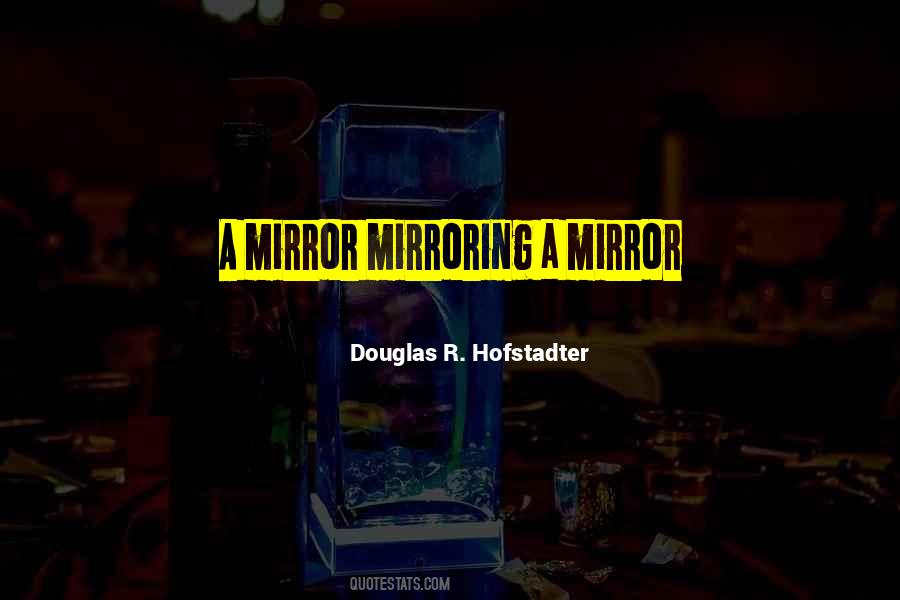 Quotes About Mirroring #1658863