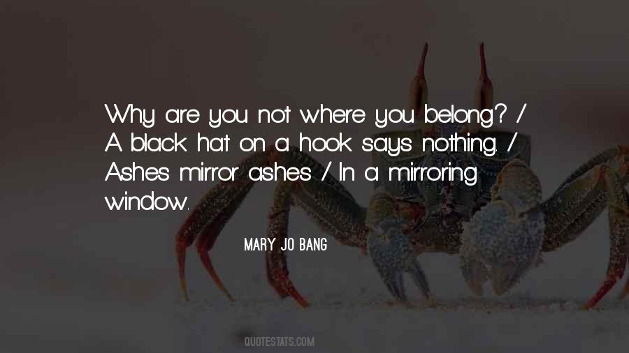 Quotes About Mirroring #374138