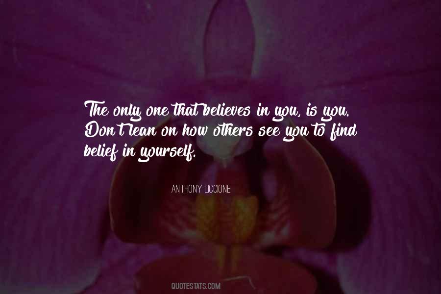 Believes You Quotes #151403