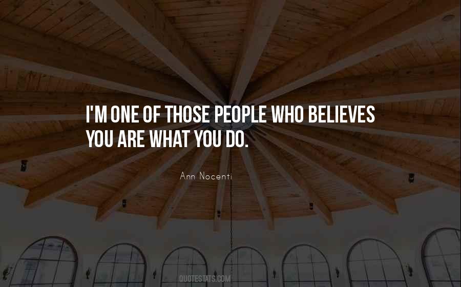 Believes You Quotes #171557