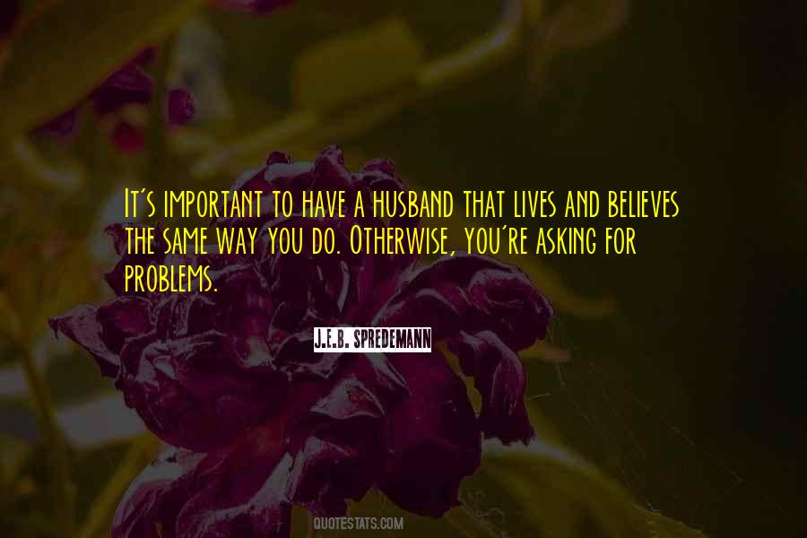 Believes You Quotes #220418