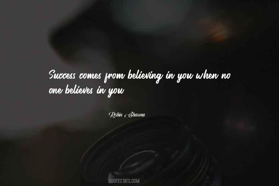 Believes You Quotes #246445